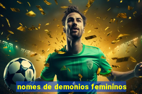 nomes de demonios femininos